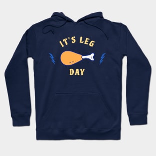 It's Leg Day Hoodie